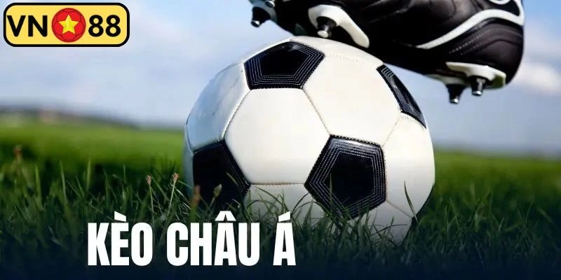 Kèo Châu Á – Hình Thức Cược An Toàn Với Hệ Số Thưởng Cao
