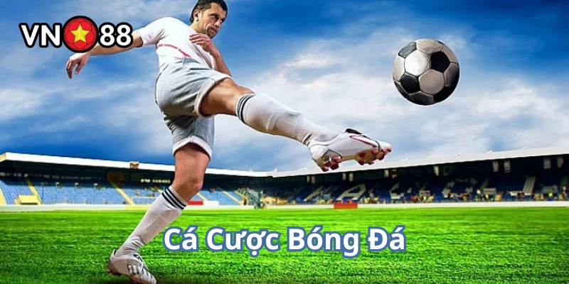 Tổng hợp các kèo Cá Cược Bóng Đá
