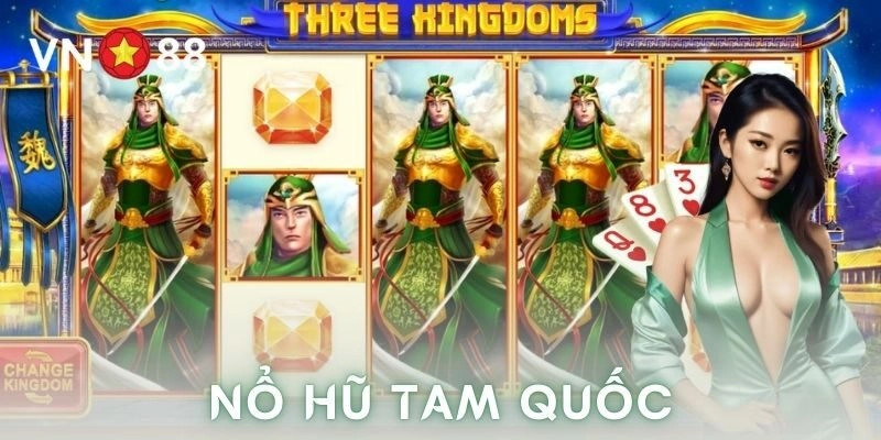 Nổ hũ tam quốc VN88